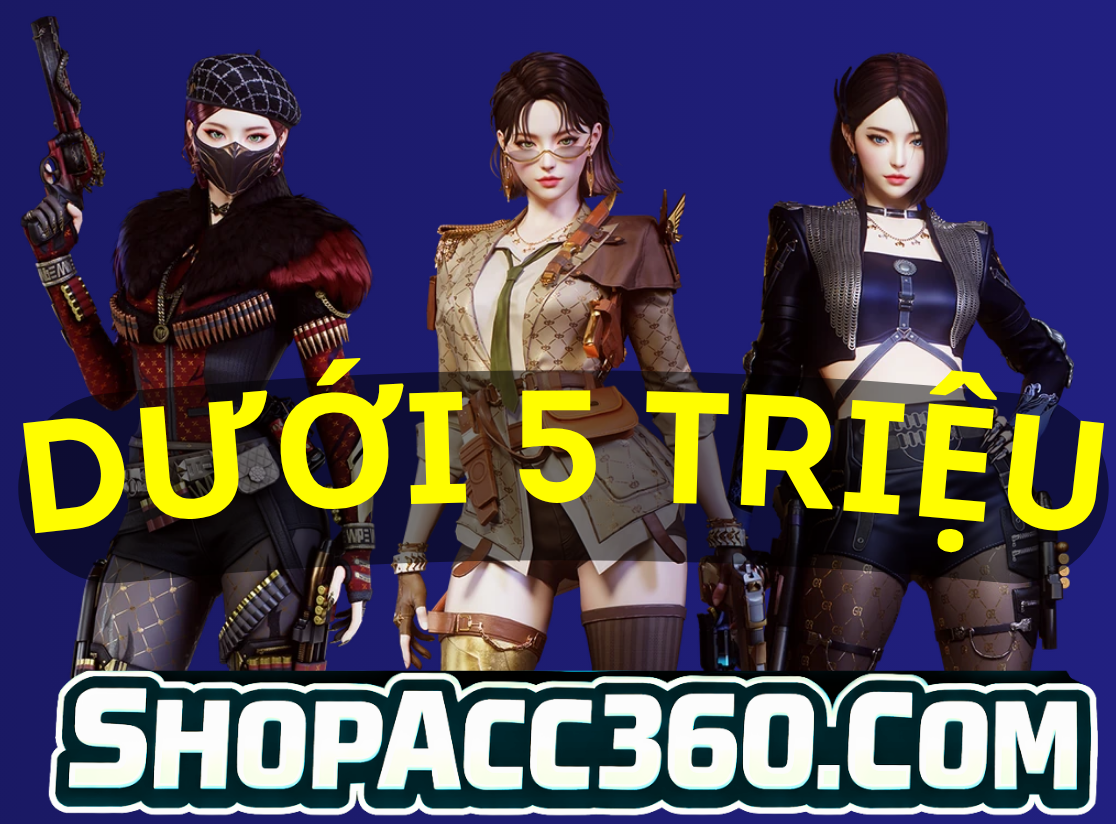 ACC DƯỚI 5 TRIỆU